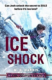 The Joshua Files: Ice Shock (Hardcover)