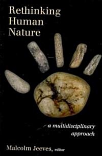Rethinking Human Nature: A Multidisciplinary Approach (Paperback)