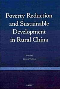 Poverty Reduction and Sustainable Development in Rural China (Hardcover)
