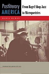 Postliterary America: From Bagel Shop Jazz to Micropoetries (Paperback)