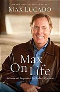 Max on Life: Answers and Insights to Your Most Important Questions (Hardcover)