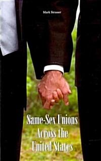 Same-Sex Unions Across the United States (Paperback)