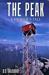 The Peak: A Hunters Tale (Paperback)