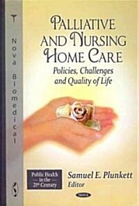 Palliative & Nursing Home Care (Hardcover, UK)