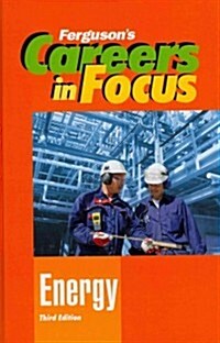 Careers in Focus: Energy, Third Edition (Hardcover, 3, Revised)