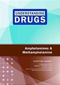 Amphetamines and Methamphetamine (Library Binding)