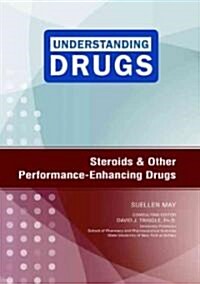 Steroids and Other Performance-Enhancing Drugs (Hardcover)