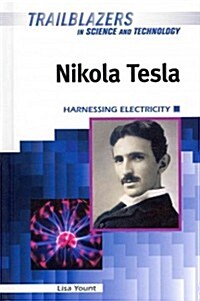 Nikola Tesla: Harnessing Electricity (Hardcover)
