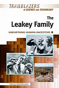 The Leakey Family: Unearthing Human Ancestors (Hardcover)