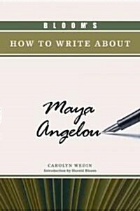 Blooms How to Write about Maya Angelou (Hardcover)