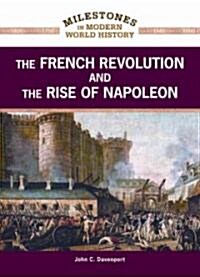 The French Revolution and the Rise of Napoleon (Hardcover)
