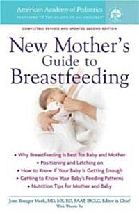 American Academy of Pediatrics New Mothers Guide to Breastfeeding (Paperback, 2nd)