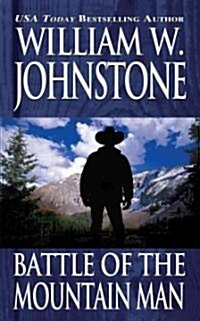 Battle of the Mountain Man (Mass Market Paperback, Reprint)