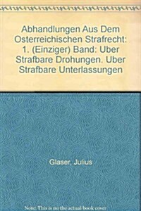 Abhandlungen Aus Dem Osterreichischen Strafrecht / Papers from the Osterreichischen Criminal Law (Hardcover)