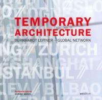 Temporary Architecture : Burkhardt Leitner - Global Network