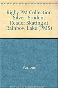 Skating at Rainbow Lake: Individual Student Edition Silver (Levels 23-24) (Paperback)