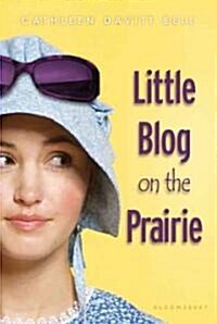 Little Blog on the Prairie (Paperback)