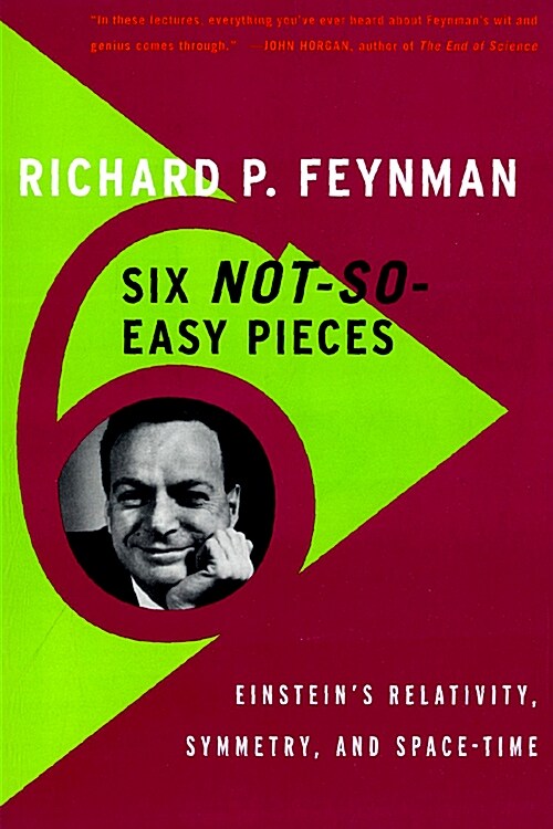 Six Not-So-Easy Pieces: Einsteins Relativity, Symmetry, and Space-Time (Paperback, 4)