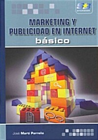 Marketing y publicidad en internet / Marketing and Advertising on Internet (Paperback)