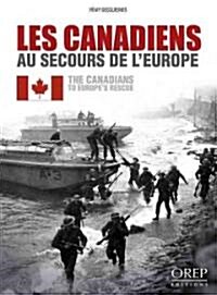 Canadian to Europes Rescue (Paperback)