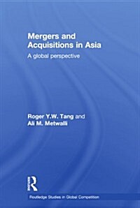 Mergers and Acquisitions in Asia : A Global Perspective (Paperback)