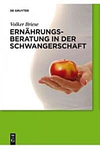 Ern?rungsberatung in Der Schwangerschaft (Hardcover)