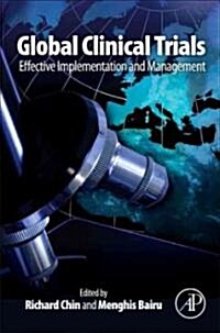 Global Clinical Trials: Effective Implementation and Management (Hardcover)