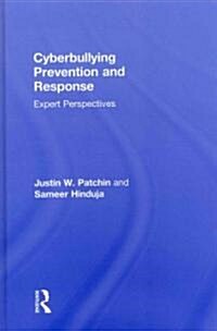 Cyberbullying Prevention and Response : Expert Perspectives (Hardcover)