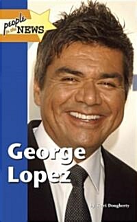 George Lopez (Library Binding)