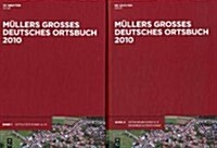 Mullers Grosses Deutsches Ortsbuch 2010: Vollstandiges Ortslexikon (Hardcover, 32)