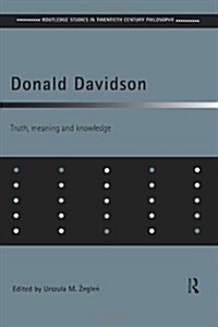 Donald Davidson : Truth, Meaning and Knowledge (Paperback)