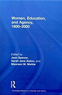 Women, Education, and Agency, 1600-2000 (Paperback)