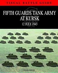 5th Guards Tank Army at Kursk : 11 July 1943 (Hardcover)
