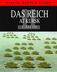 Das Reich Division at Kursk : 12 July 1943 (Hardcover)
