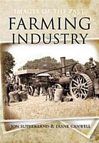Farming Industry: Images of the Past (Paperback)