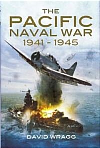 The Pacific Naval War 1941-1945 (Hardcover)