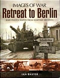 Retreat to Berlin (Paperback)
