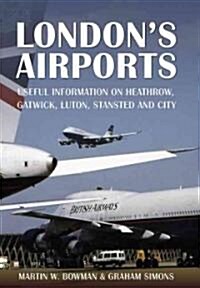 Londons Airports (Paperback)