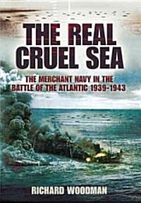 Real Cruel Sea (Paperback)