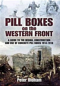 Pill Boxes on the Western Front (Paperback)