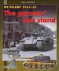 Hungary 1944-1945: The Panzers Last Strikes (Paperback)