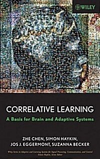 Correlative Learning: A Basis for Brain and Adaptive Systems (Hardcover)