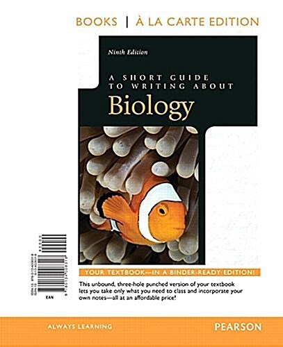 A Short Guide to Writing about Biology, Books a la Carte Edition, MLA Update Edition (Loose Leaf, 9)