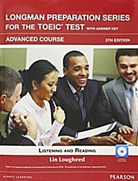 Longman Preparation Series for the Toeic Test: L/R Adv W/CD-ROM, Audio and AK (Paperback, 5)