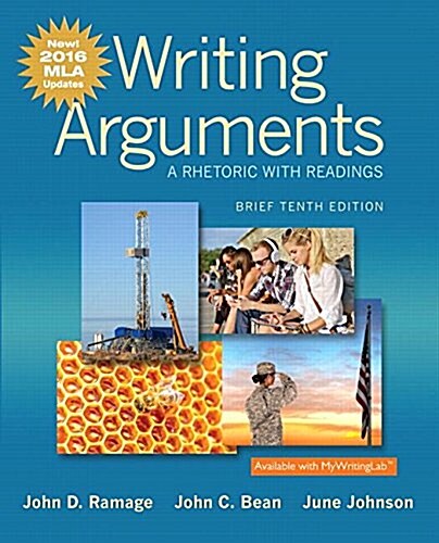 Writing Arguments: A Rhetoric with Readings, Brief Edition, MLA Update Edition (Paperback, 10)