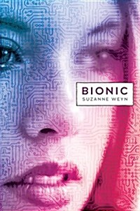 Bionic (Hardcover)
