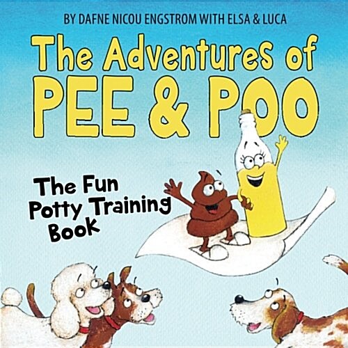 The Adventures of Pee and Poo: The Fun Potty Training Book (Paperback)