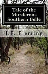 Tale of the Murderous Southern Belle (Paperback)