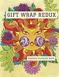 Gift Wrap Redux: Vintage Coloring Book (Paperback)