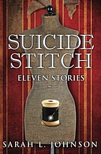 Suicide Stitch: Eleven Stories (Paperback)